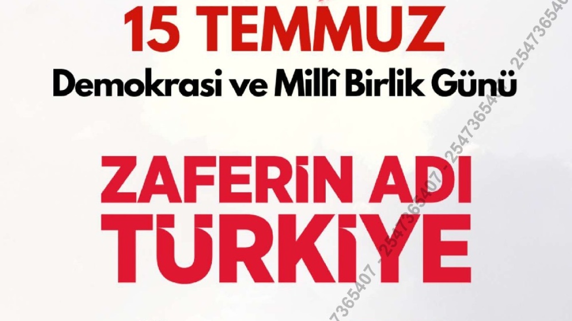 15 TEMMUZ Demokrasi ve Birlik Günü